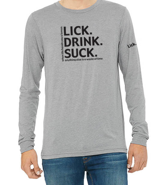 The Official Lick. Drink. Suck.® Long Sleeve Tequila Shirt